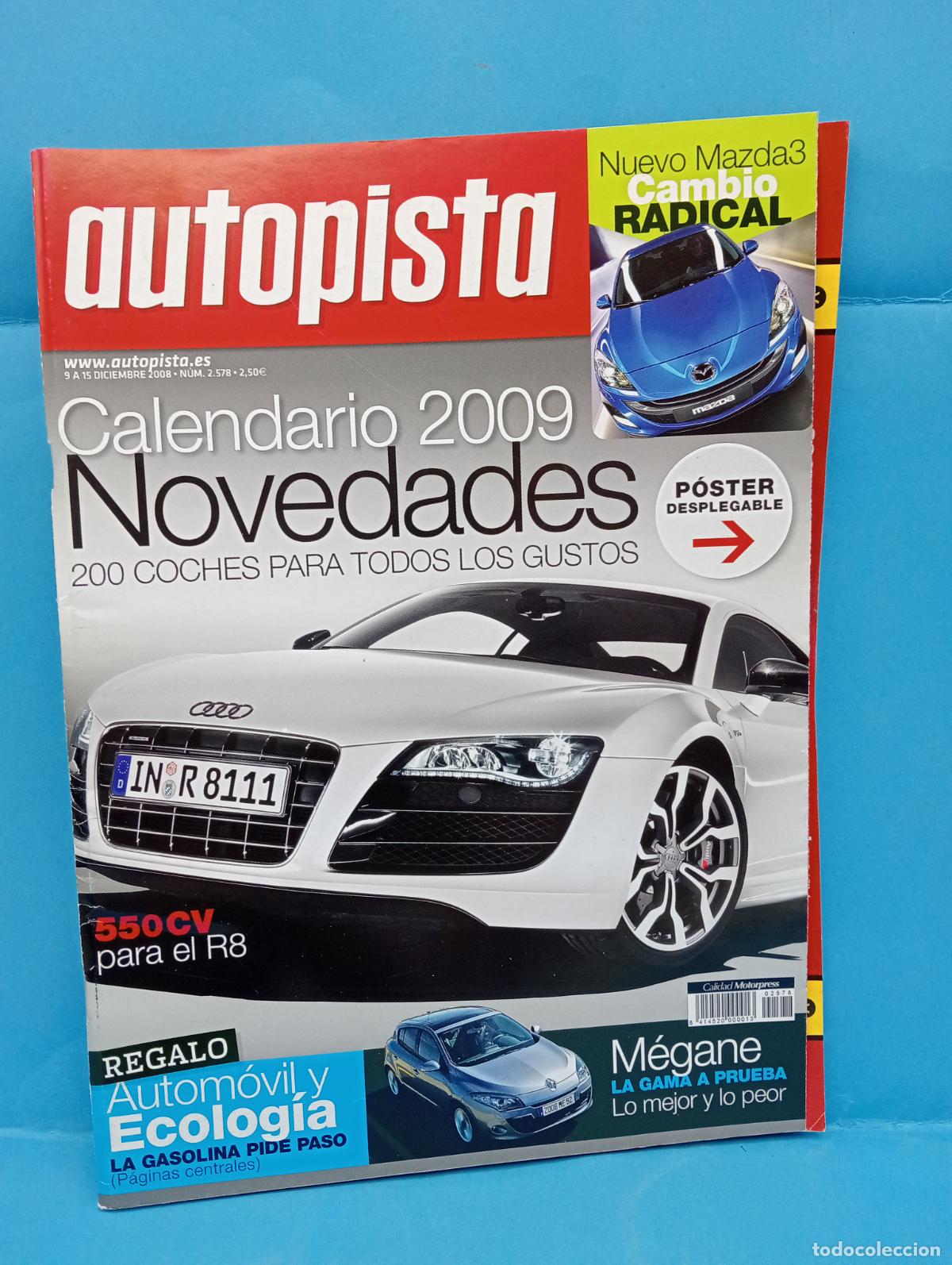 Voitures: AUTOPISTA. N&ordm; 2578. DICIEMBRE 2008. CALENDARIO 2009. MEGANE, LA GAMA A PRUEBA. LEER