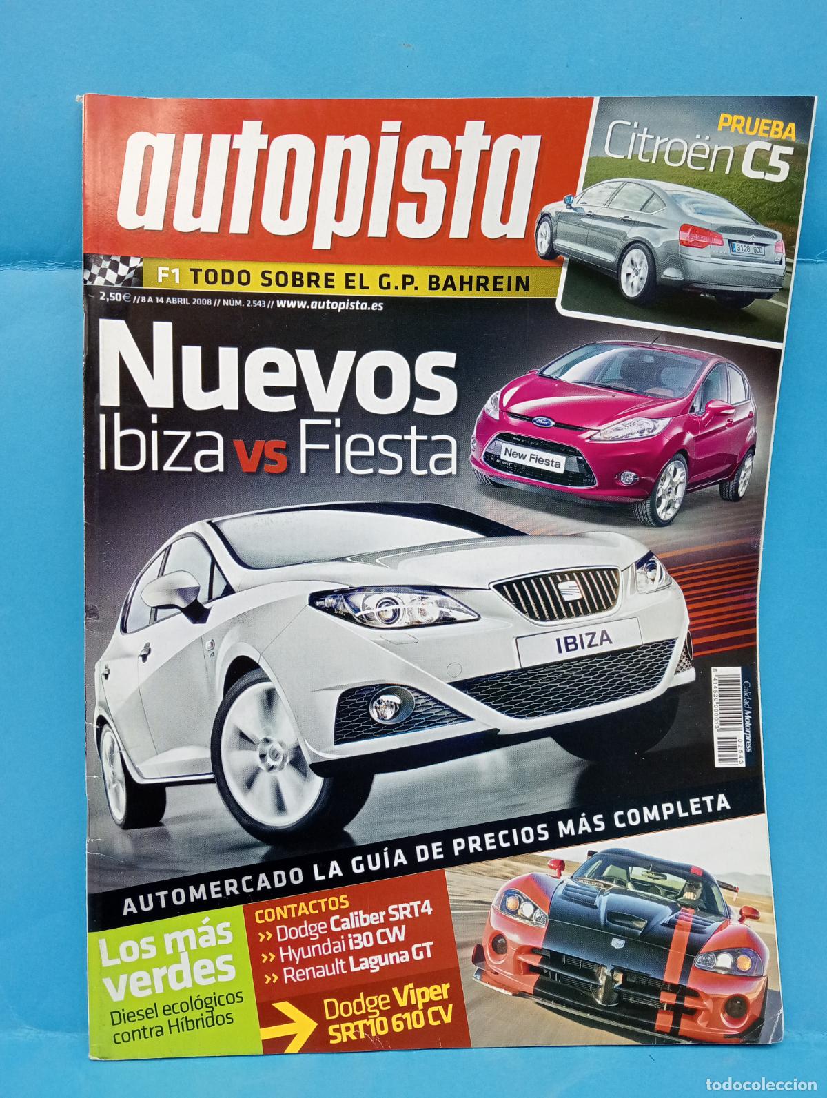 Voitures: AUTOPISTA. N&ordm; 2543. ABRIL 2008. NUEVOS IBIZA VS FIESTA. LOS MAS VERDES. LEER