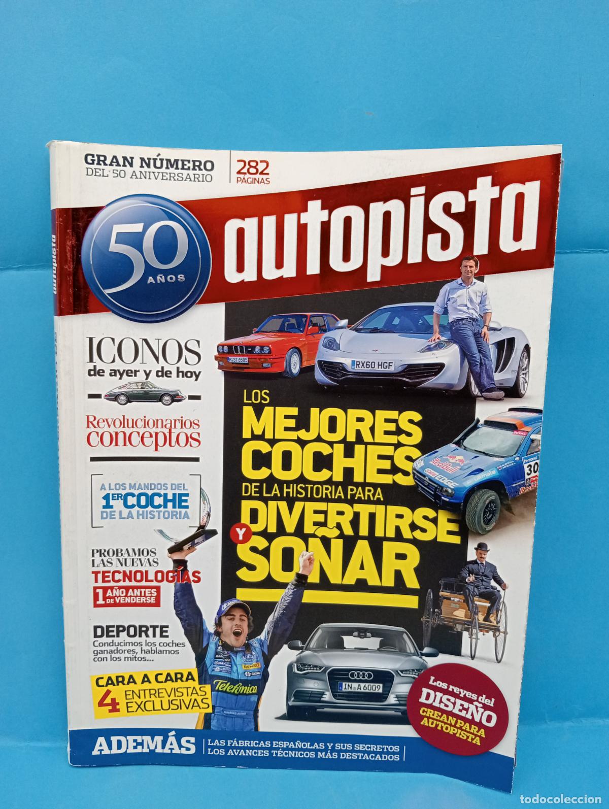 Voitures: AUTOPISTA. ESPECIAL 50 ANIVERSARIO. LOS MEJORES COCHES DE LA HISTORIA PARA DIVERTIRSE SO&Ntilde;AR. LEER.