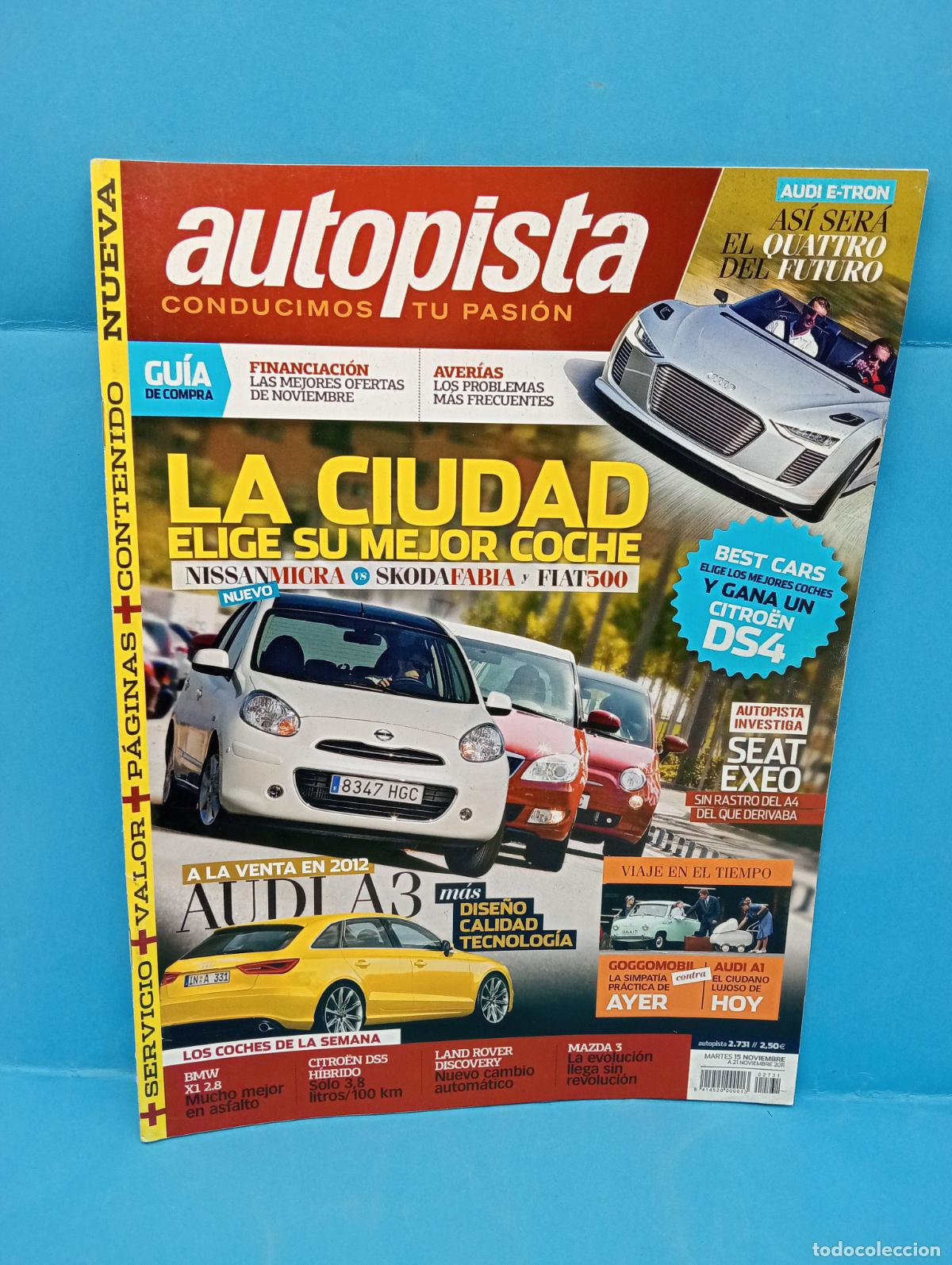 Voitures: AUTOPISTA. N&ordm; 2731. NOVIEMBRE 2011. LA CIUDAD ELIGE SU MEJOR COCHE. NISSAN MICRA-SKODA FABIA. LEER.
