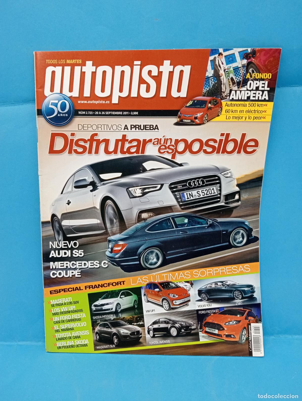 Voitures: AUTOPISTA. N&ordm; 2723. SEPTIEMBRE 2011. DEPORTIVOS A PRUEBA. DISFRUTAR AUN ES POSIBLE. LEER.
