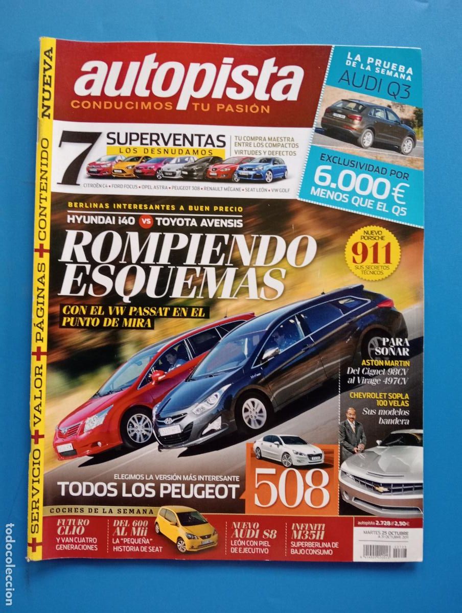 Voitures: AUTOPISTA. N&ordm; 2728. OCTUBRE 2011. HIUNDAY I40 VS TOYOTA AVENSIS. LOS PEQUE&Ntilde;OS DE SEAT. LEER.