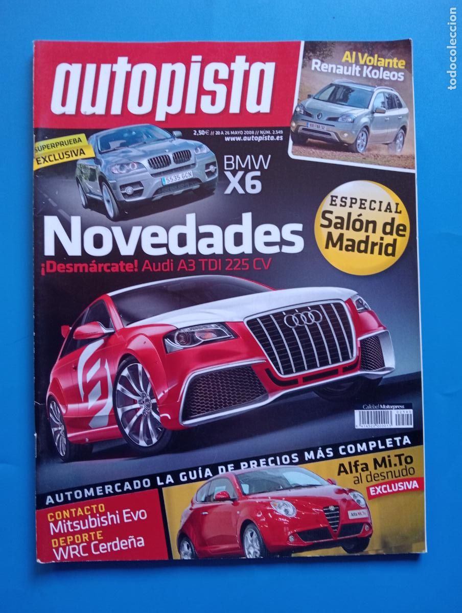 Voitures: AUTOPISTA. N&ordm; 2549. MAYO 2008. ESPECIAL SALON DE MADRID. ALFA MI.TO AL DESNUDO. LEER.