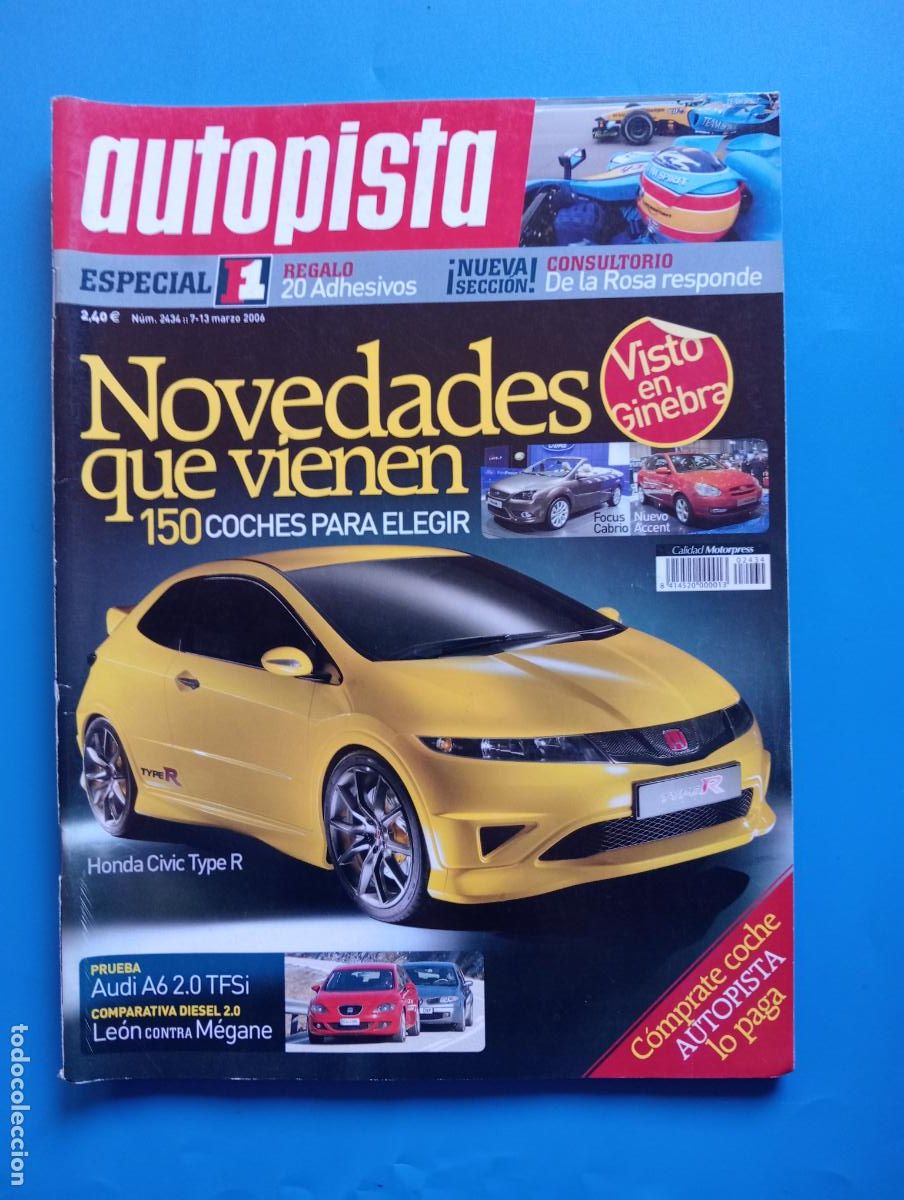 Voitures: AUTOPISTA. N&ordm; 2434. MARZO 2006. NOVEDADES QUE VIENEN. 150 COCHES PARA ELEGIR. LEER.