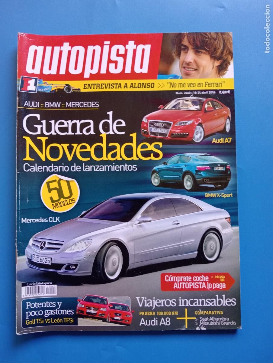 Voitures: AUTOPISTA. N&ordm; 2440. ABRIL 2006. GUERRA DE NOVEDADES. CALENDARIO DE LANZAMIENTOS. MERCEDES CLK. LEER.