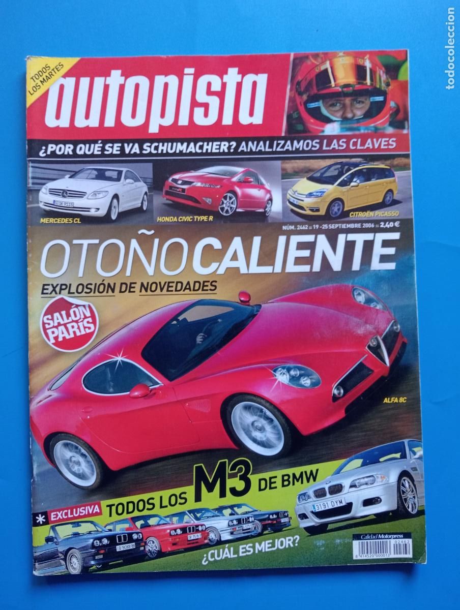 Voitures: AUTOPISTA. N&ordm; 2462. SEPTIEMBRE 2006. OTO&Ntilde;O CALIENTE. &iquest; POR QUE SE VA SCHUMACHER?. LEER