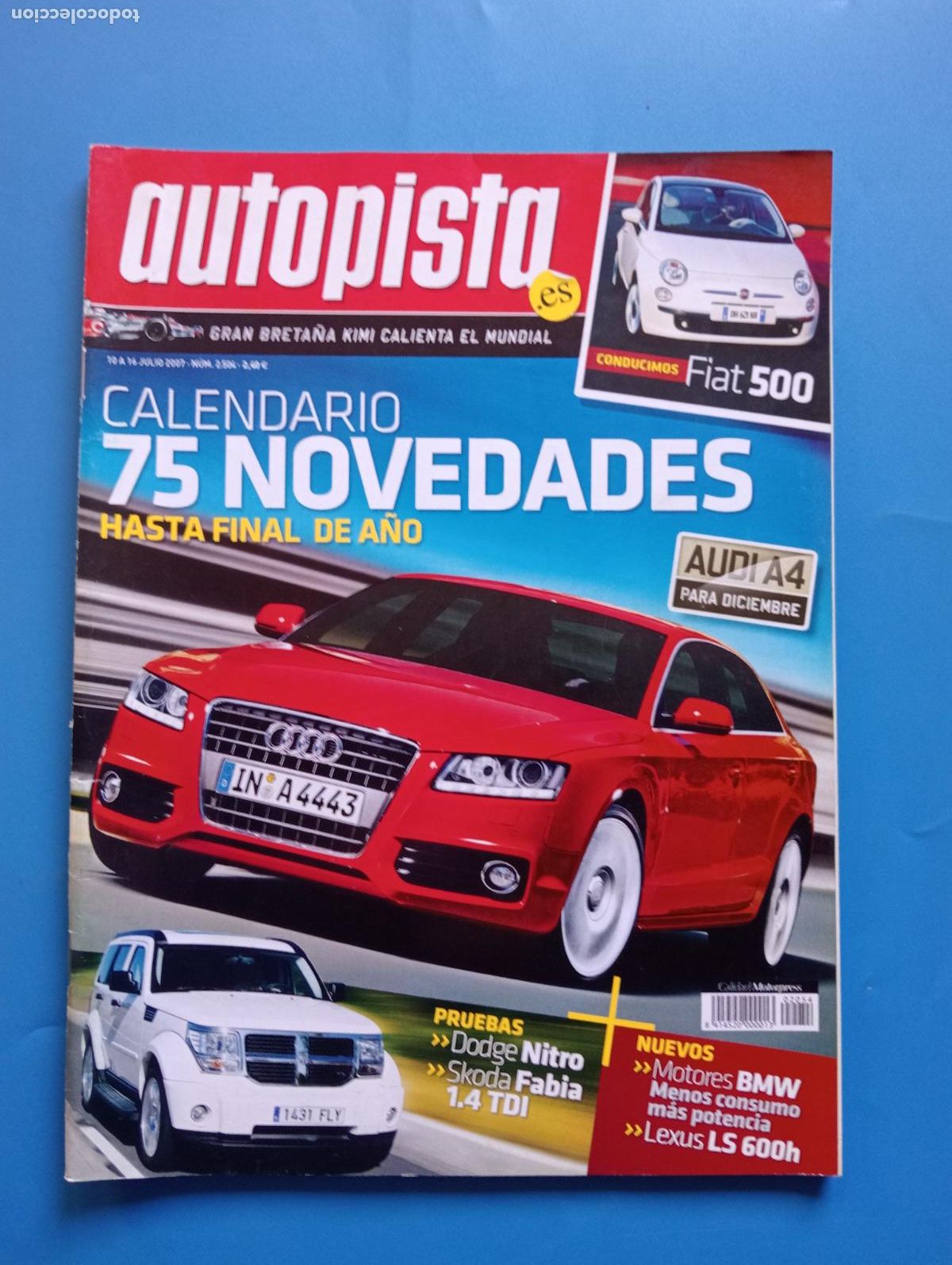 Voitures: AUTOPISTA. N&ordm; 2504. JULIO 2007. CALENDARIO 75 NOVEDADES. MOTORES BMW. LEXUS LS 600H. LEER