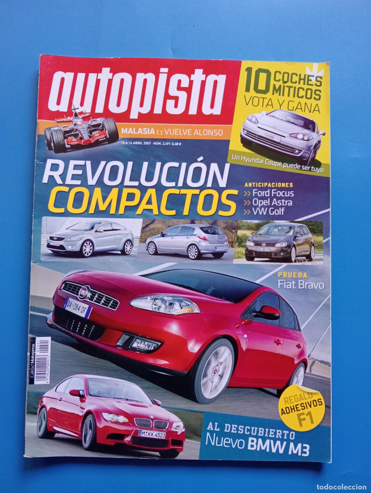 Auto: AUTOPISTA. N&ordm; 2491. ABRIL 2007. REVOLUCION COMPACTOS. FORD FOCUS-OPEL ASTRA-VW GOLF. LEER