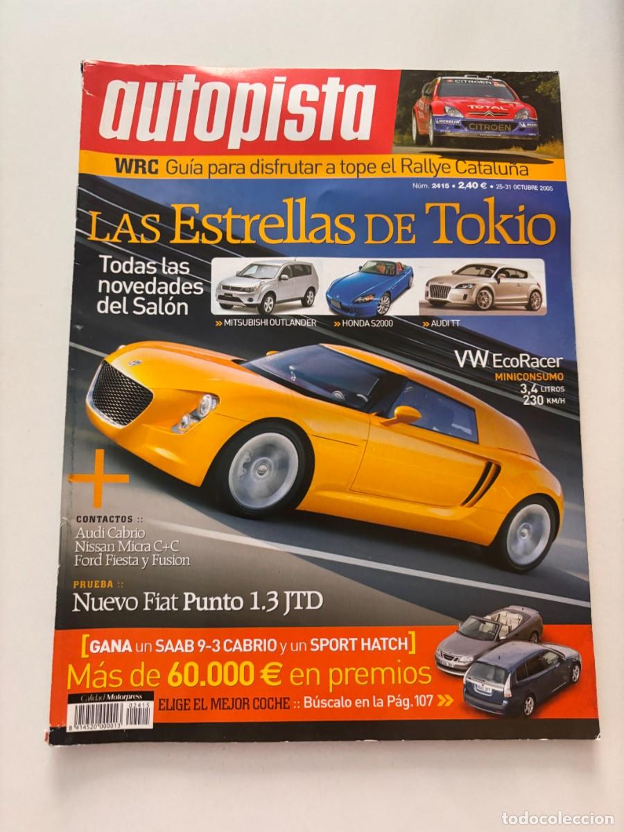 Auto: AUTOPISTA. N&ordm; 2415. OCTUBRE 2005. LAS ESTRELLAS DE TOKIO. AUDI CABRIO. NUEVO FIAT PUNTO 1.3 JTD.LEER