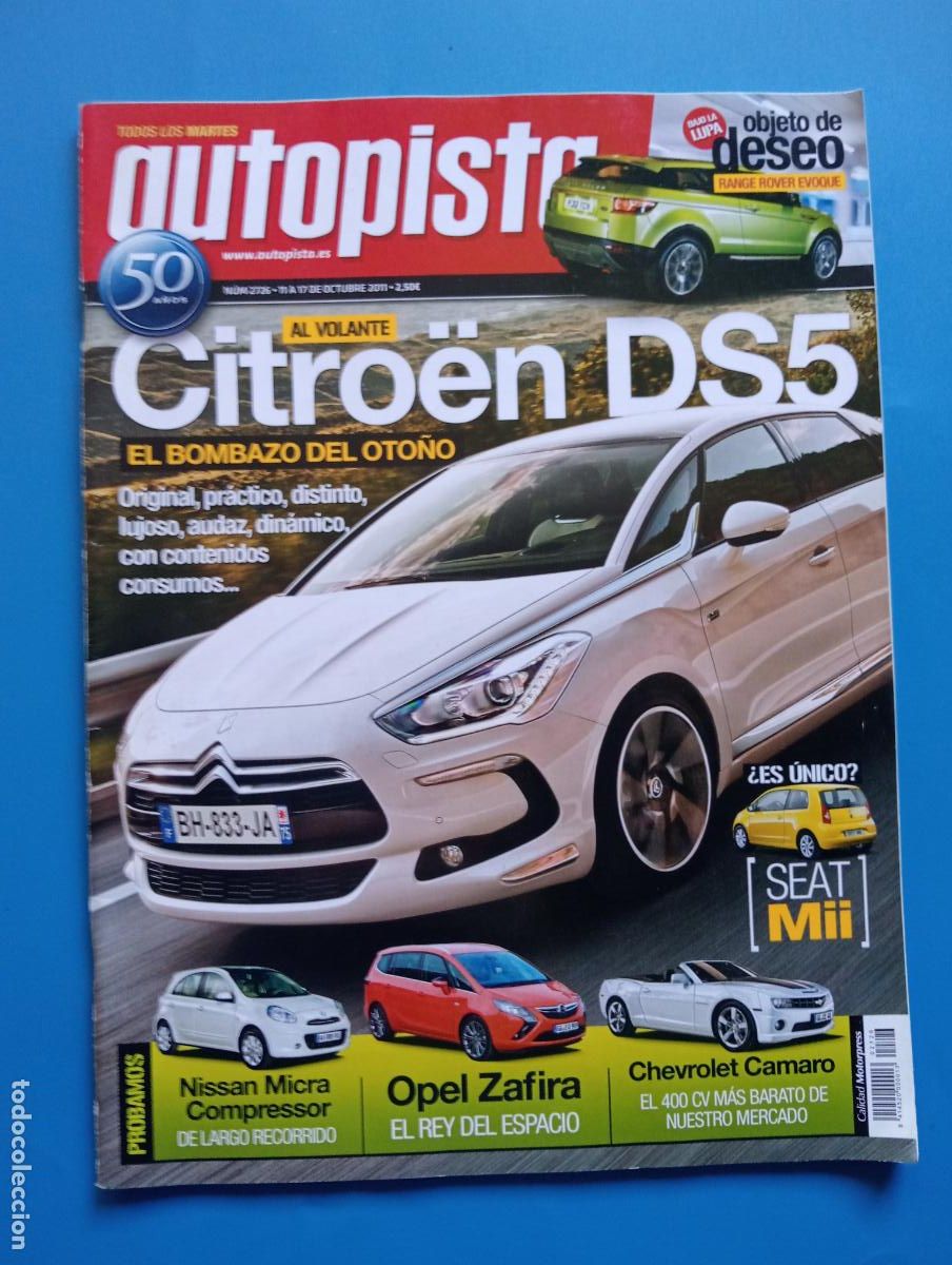 Coches: AUTOPISTA. N&ordm; 2726. NOVIEMBRE 2011. CITRO&Euml;N DS5. NISSAN MICRA COMPRESOR. OPEL ZAFIRA. LEER.