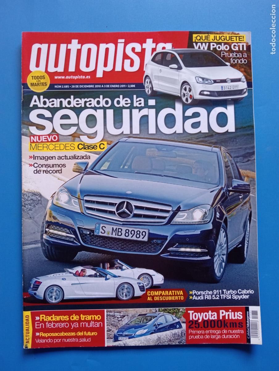 Autos: AUTOPISTA. N&ordm; 2685. DICIEMBRE 2010. ABANDERADO DE LA SEGURIDAD. MERCEDES CLASE C. LEER.