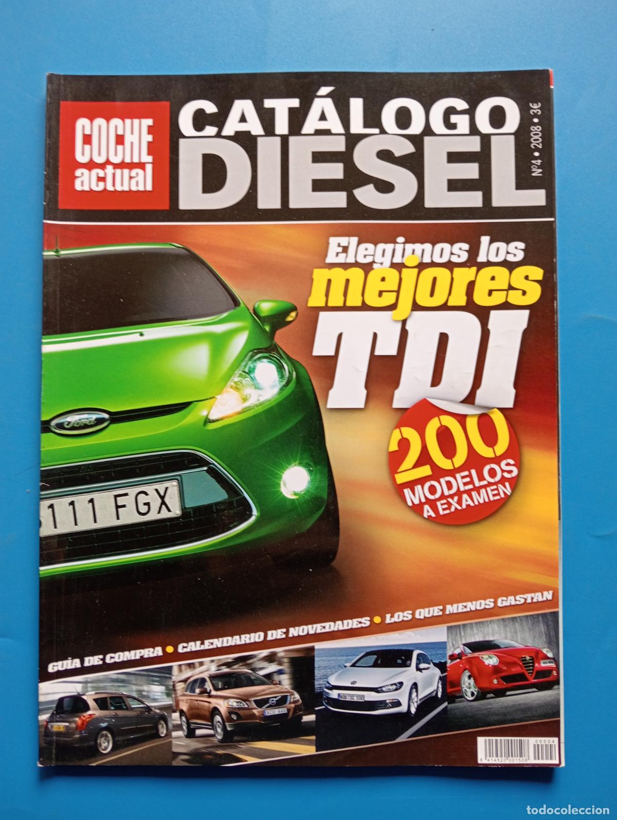Voitures: COCHE ACTUAL. CATALOGO DIESEL N&ordm; 4. 2008.. ELEGIMOS LOS MEJORES TDI. LEER.