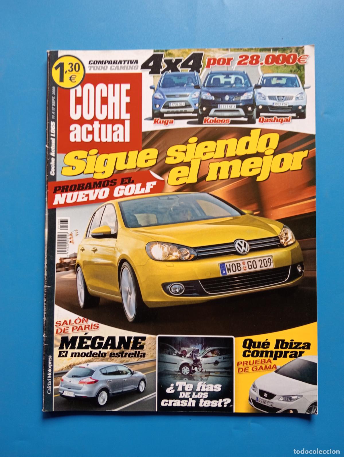 Voitures: COCHE ACTUAL. N&ordm; 1065. SEPTIEMBRE 2008. PROBAMOS EL NUEVO GOLF. SIGUE SIENDO EL MEJOR. LEER.