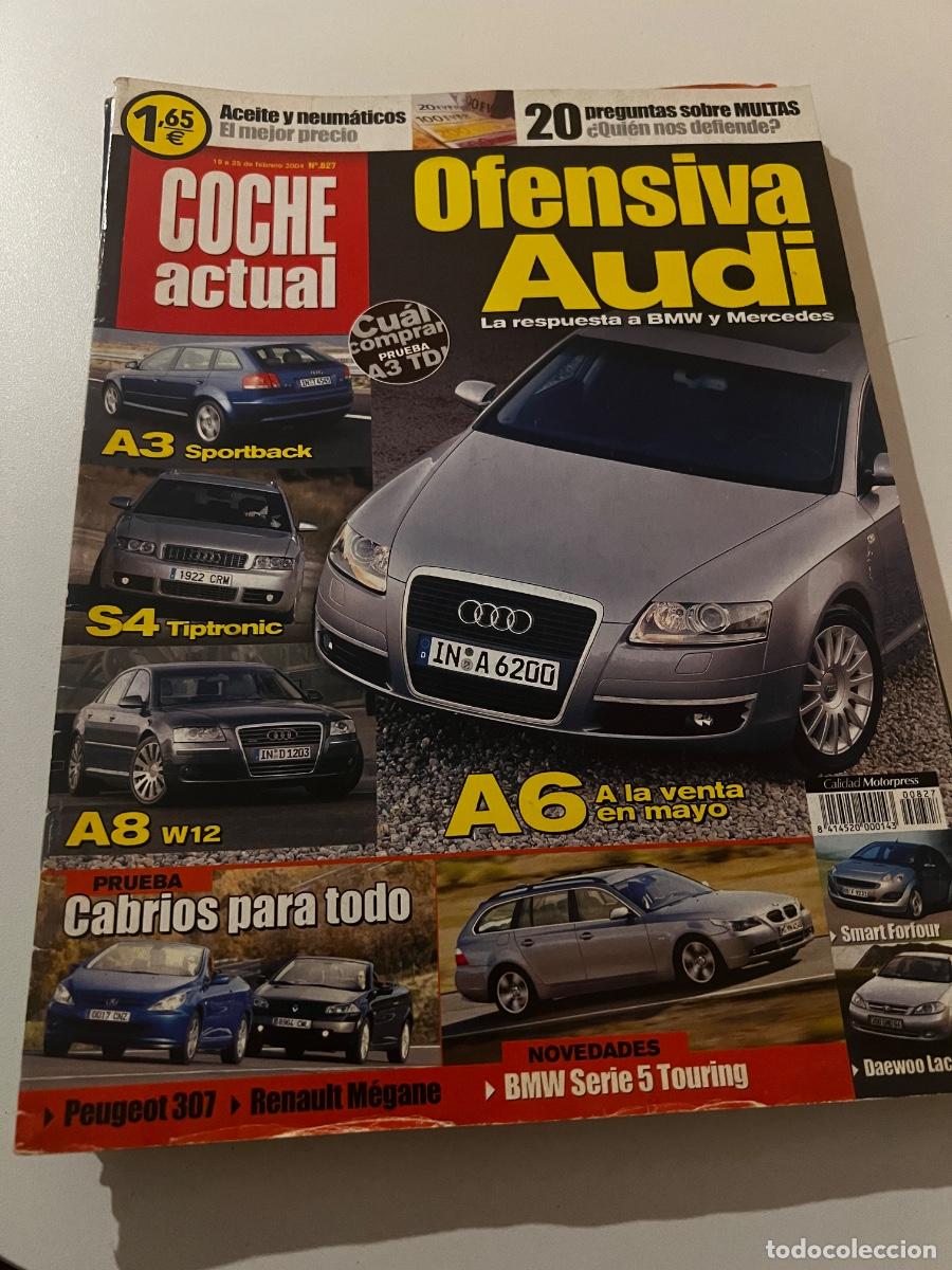 Autos: COCHE ACTUAL. N&deg; 827. FEBRERO 2004. OFENSIVA AUDI. A3 SPORTBACK. S4 TIPTRONIC. A8 W12..