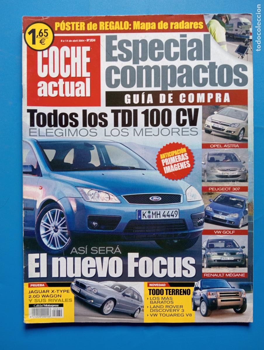 Autos: COCHE ACTUAL. N&ordm; 834. ABRIL 2004. ESPECIAL COMPACTOS. GUIA DE COMPRA. TODOS LOS TDI 100 CV. LEER.