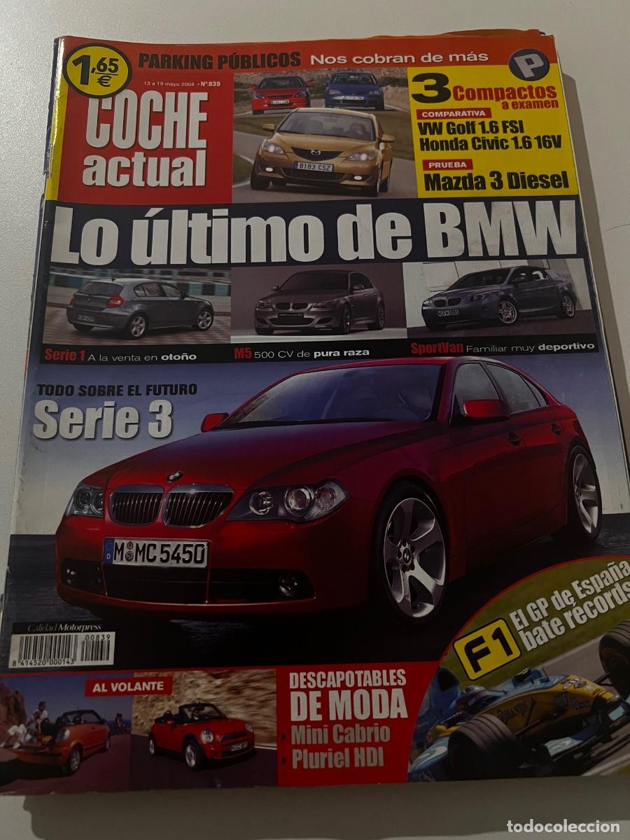 Autos: COCHE ACTUAL. N&deg; 839. MAYO 2004. LO &Uacute;LTIMO DE BMW. VW GOLF 1.6 FSI. HONDA CIVIC 1.6 16V.