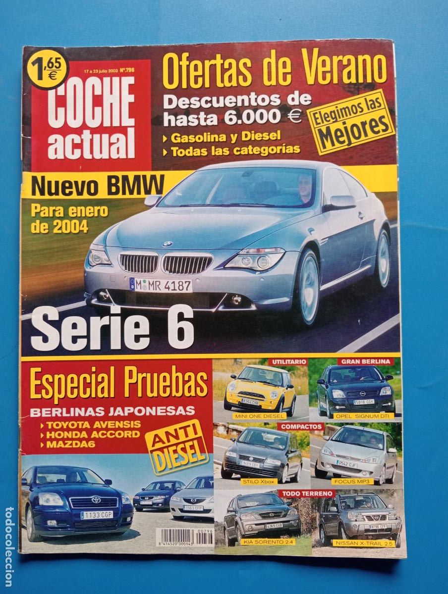 Autos: COCHE ACTUAL. N&ordm; 796. JULIO 2003. OFERTAS DE VERANO. SERIE 6. ESPECIAL PRUEBAS. LEER.