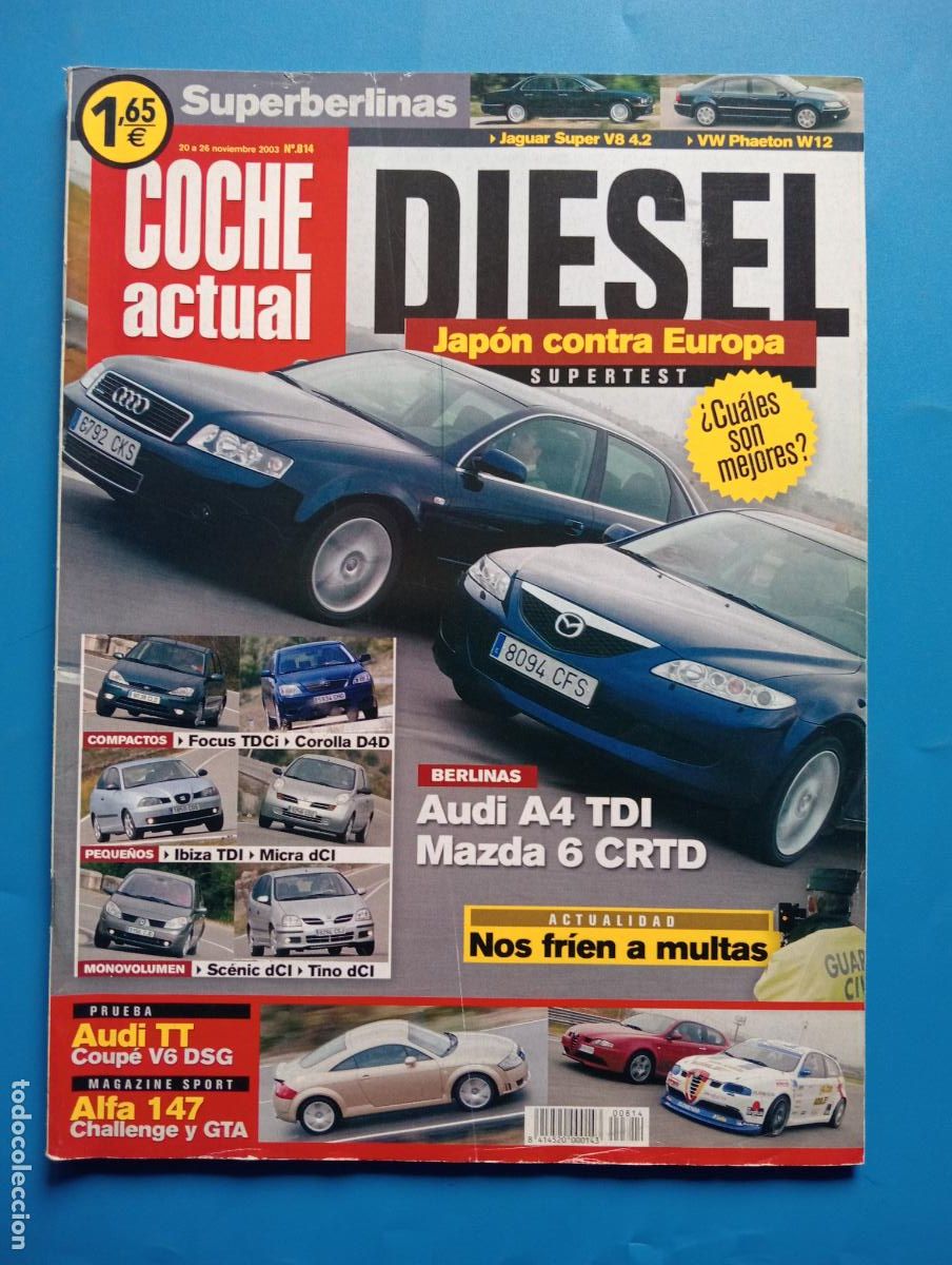 Autos: COCHE ACTUAL. N&ordm; 814. NOVIEMBRE 2003. JAPON CONTRA EAUROPA. AUDI A4 TDI. MAZDA 6V CRTD. LEER.