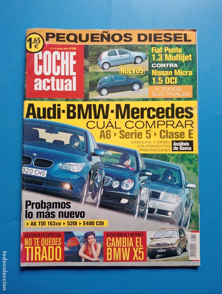 Autos: COCHE ACTUAL. N&ordm; 798. AGOSTO 2003. AUDI-BMW-MERCEDES. CUAL COMPRAR. A6-SERIE5-CLASE E. LEER.