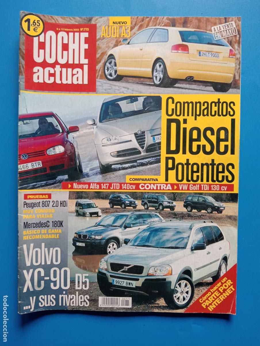 Auto: COCHE ACTUAL. N&ordm; 773. FEBRERO 2003. COMPACTOS DIESEL POTENTES. VOLVO XC-90 D5 Y SUS RIVALES. LEER.