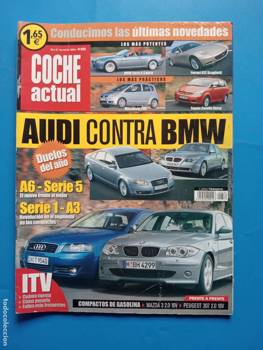 Autos: COCHE ACTUAL. N&ordm; 832. MARZO. 2004. AUDI CONTRA BMW. A6-SERIE 5. ITV. LEER.