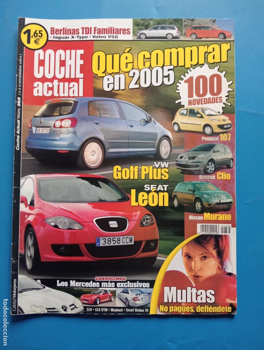 Autos: COCHE ACTUAL. N&ordm; 868. DICIEMBRE. 2004. QUE COMPRAR EN 2005. GOLF PLUS. SEAT LEON. LEER.