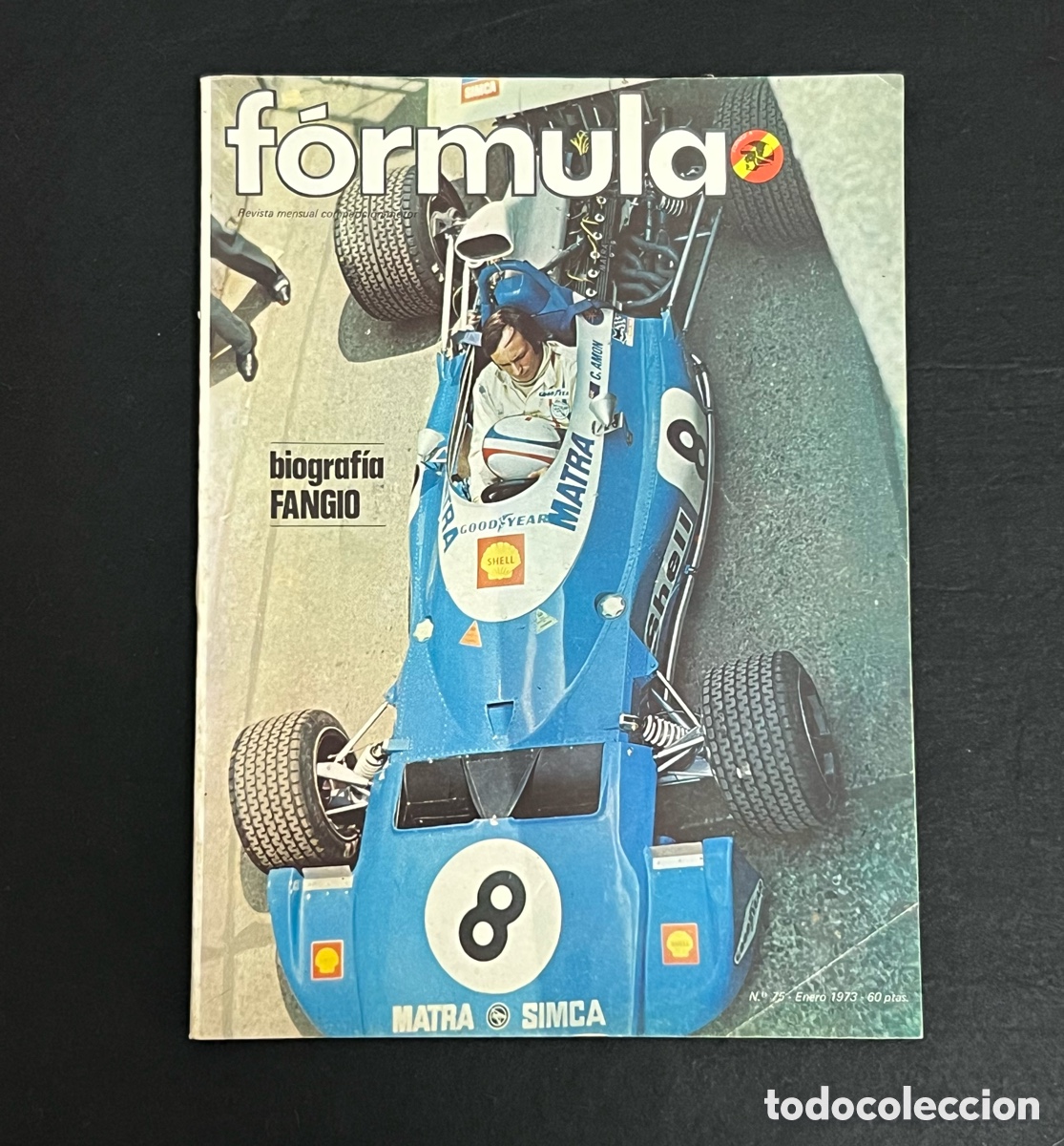 Auto: REVISTA FORMULA NUMERO 75 ENERO 1973 BENELLI 650 BIOGRAFIA FANGIO VER SUMARIO