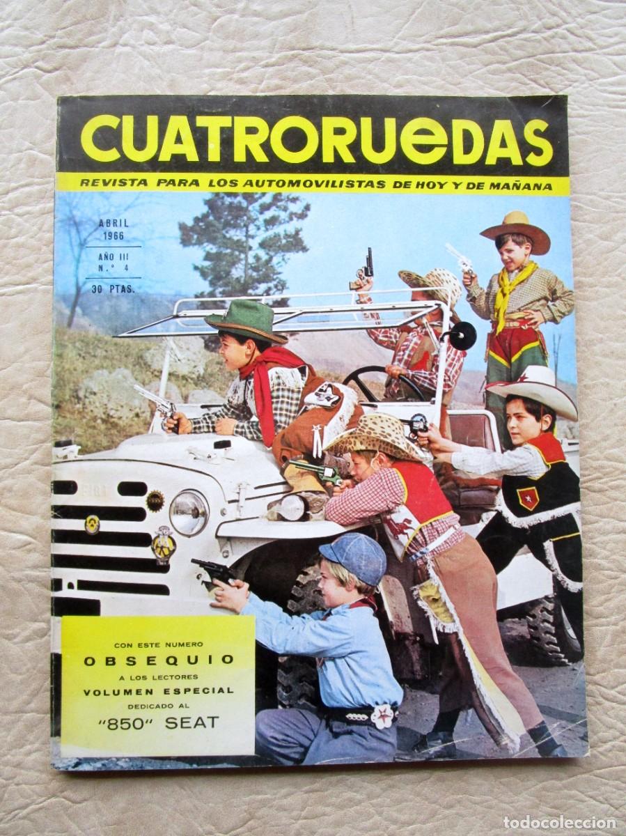 Autos: REVISTA DE COCHES CUATRO RUEDAS ABRIL A&Ntilde;O 1966 NUMERO 4
