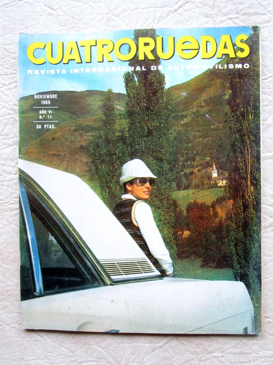 Autos: REVISTA DE COCHES CUATRO RUEDAS ABRIL A&Ntilde;O 1969 NUMERO 11