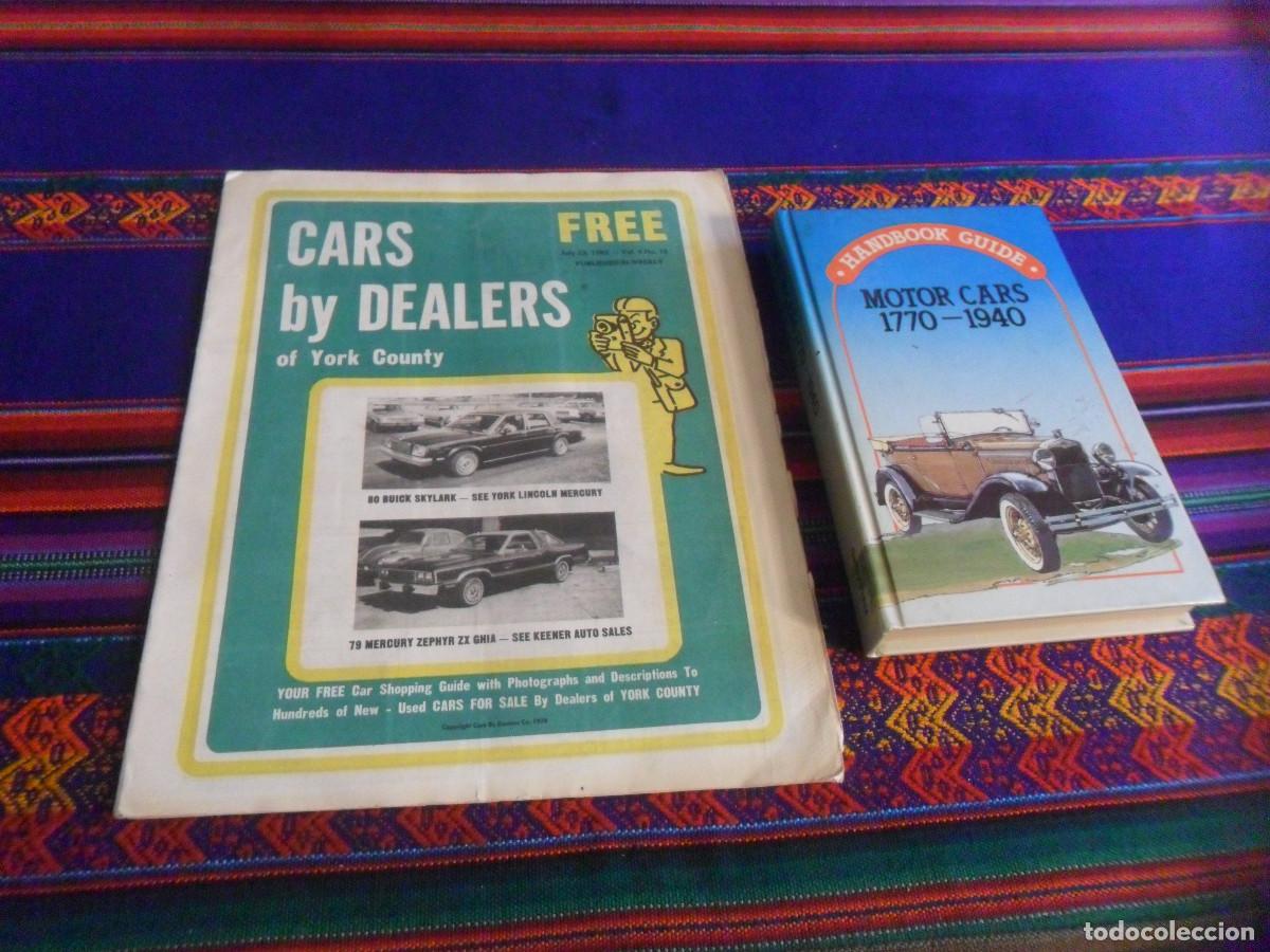 Voitures: CARS BY DEALERS OF YORK COUNTY, REVISTA COCHES SEGUNDA MANO USA 1982 Y MOTOR CARS 1770-1940. 1981.