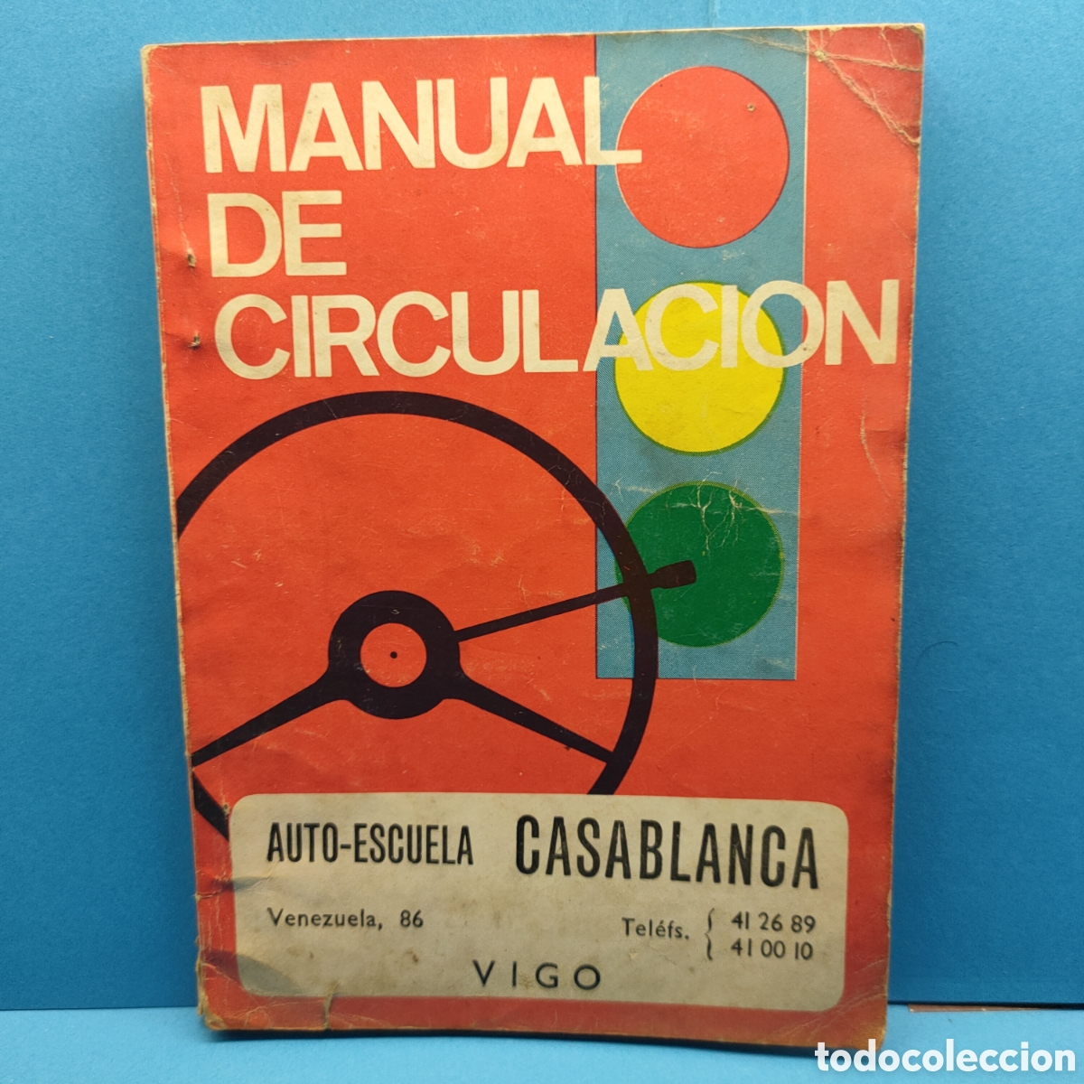 Autos: MANUAL DE CIRCULACION. Auto escuela Casablanca. Ediciones Pons. 1969