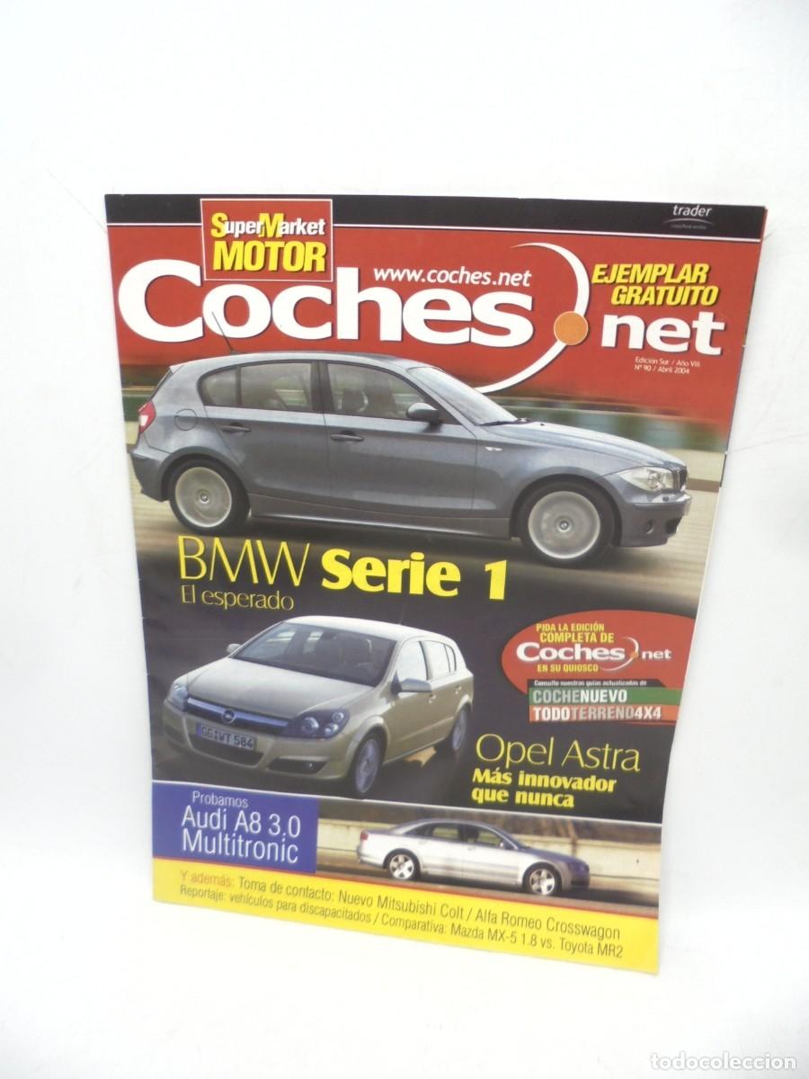 Voitures: COCHES.NET. N&ordm; 90. 2004. BMW SERIE1. OPEL ASTRA. NUEVO MITSUBISHI..... LEER.