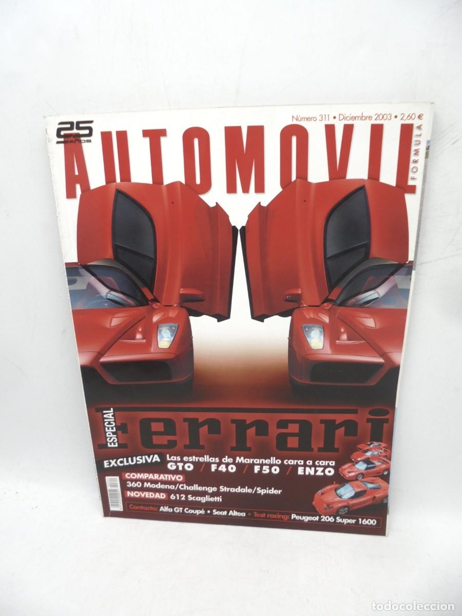 Cars: AUTOM&Oacute;VIL. N&deg; 311. 2003. ESPECIAL FERRARI. LAS ESTRELLAS DE MARANELLO CARA A CARA. ALFA GT.. LEER