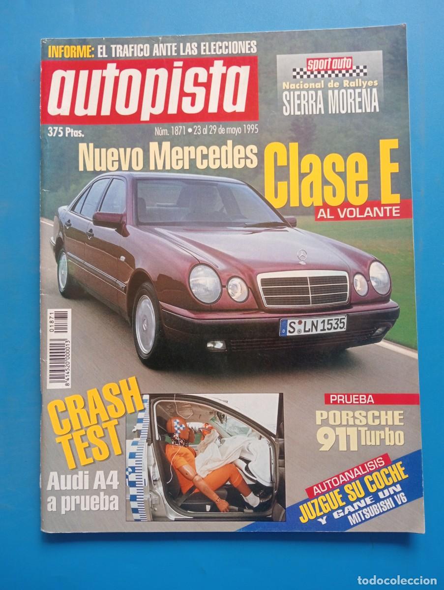 Carros: AUTOPISTA. N&ordm; 1871. A&Ntilde;O 1995. PRUEBA: PORSCHE 911 TURBO. NUEVO MERCEDES CLASE E AL VOLANTE.. LEER