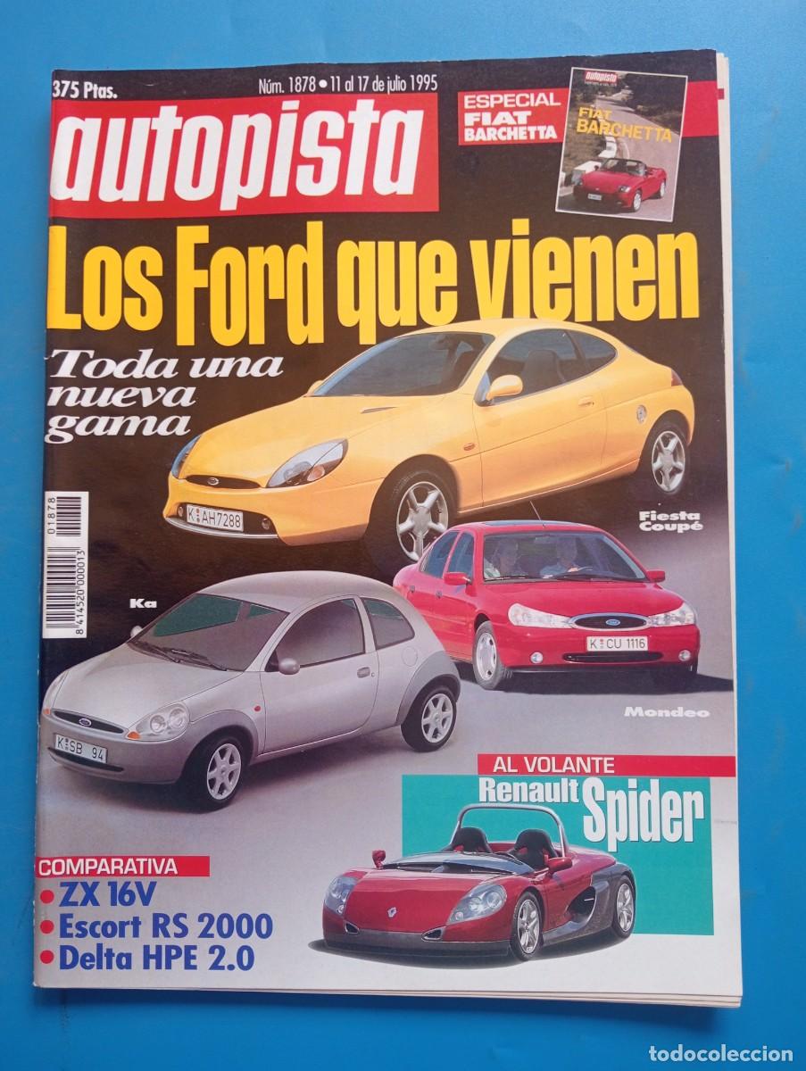 Voitures: AUTOPISTA. N&ordm; 1878. A&Ntilde;O 1995. LOS FORD QUE VIENEN. TODA UNA NUEVA GAMA. RENAULT SPIDER..... LEER