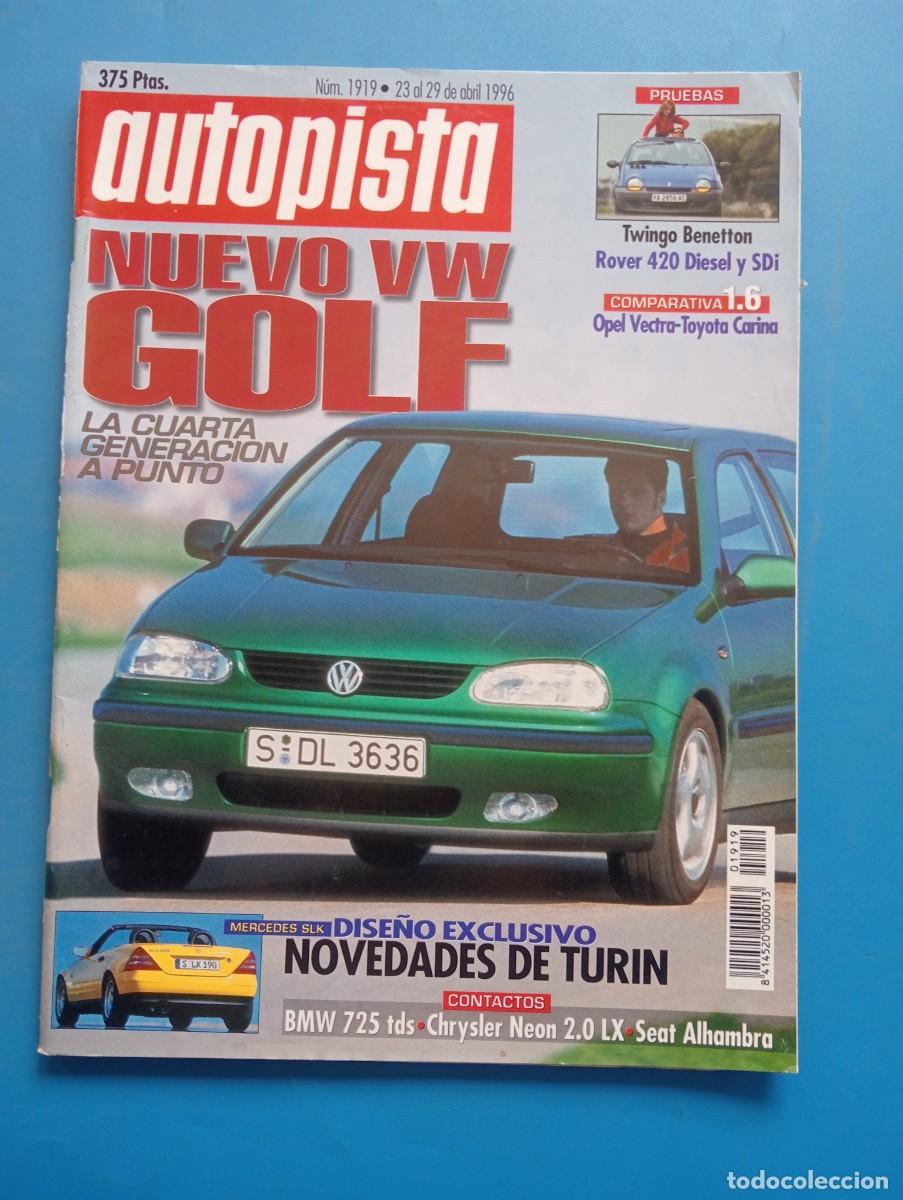 Voitures: AUTOPISTA. N&ordm; 1919. A&Ntilde;O 1995. NUEVO VW GOLF. LA CUARTA GENERACION A PUNTO. TWINGO BENETTON.. LEER