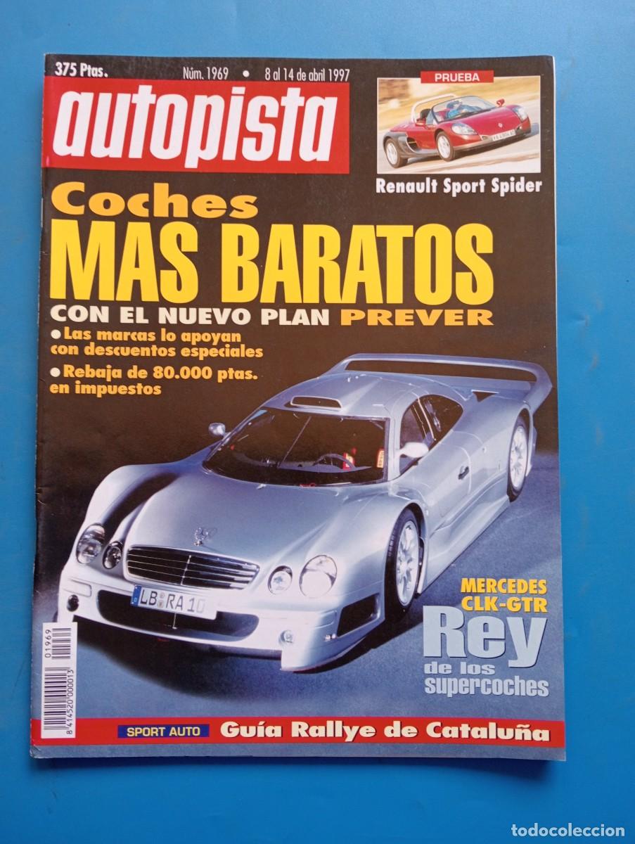 Voitures: AUTOPISTA. N&ordm; 1969. A&Ntilde;O 1997. PRUEBA : RENAULT SPORT SPIDER. NUEVO PLAN PREVER. MERCEDES CLK.. LEER