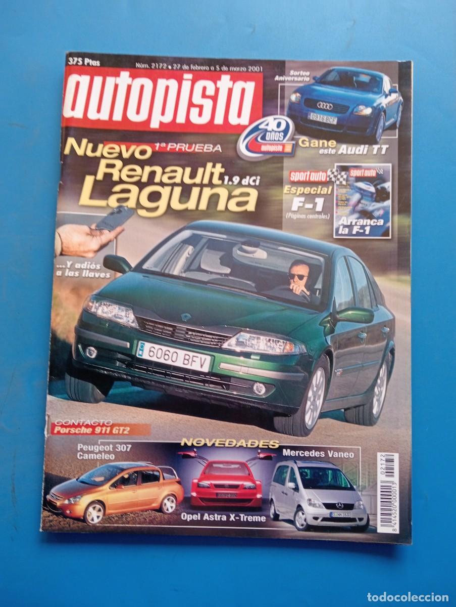 Voitures: AUTOPISTA. N&ordm; 2172. A&Ntilde;O 2001. NUEVO RENAULT LAGUNA. OPEL ASTRA X-TREME. ESPECIAL F-1... LEER.