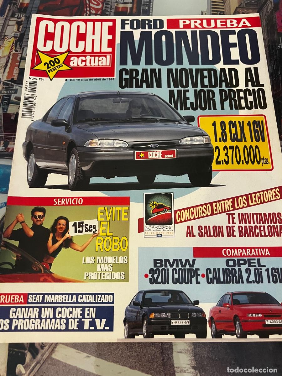 Cars: COCHE ACTUAL. N&deg; 261. ABRIL 1993. FORD MONDEO GRAN NOVEDAD AL MEJOR PRECIO. SAL&Oacute;N DE BARCELONA.