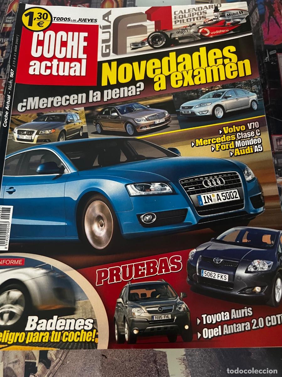 Cars: COCHE ACTUAL. N&deg; 987. MARZO 2007. GU&Iacute;A F1. VOLVO V70. MERCEDES CLASE C. FORD MONDEO. AUDI A5.