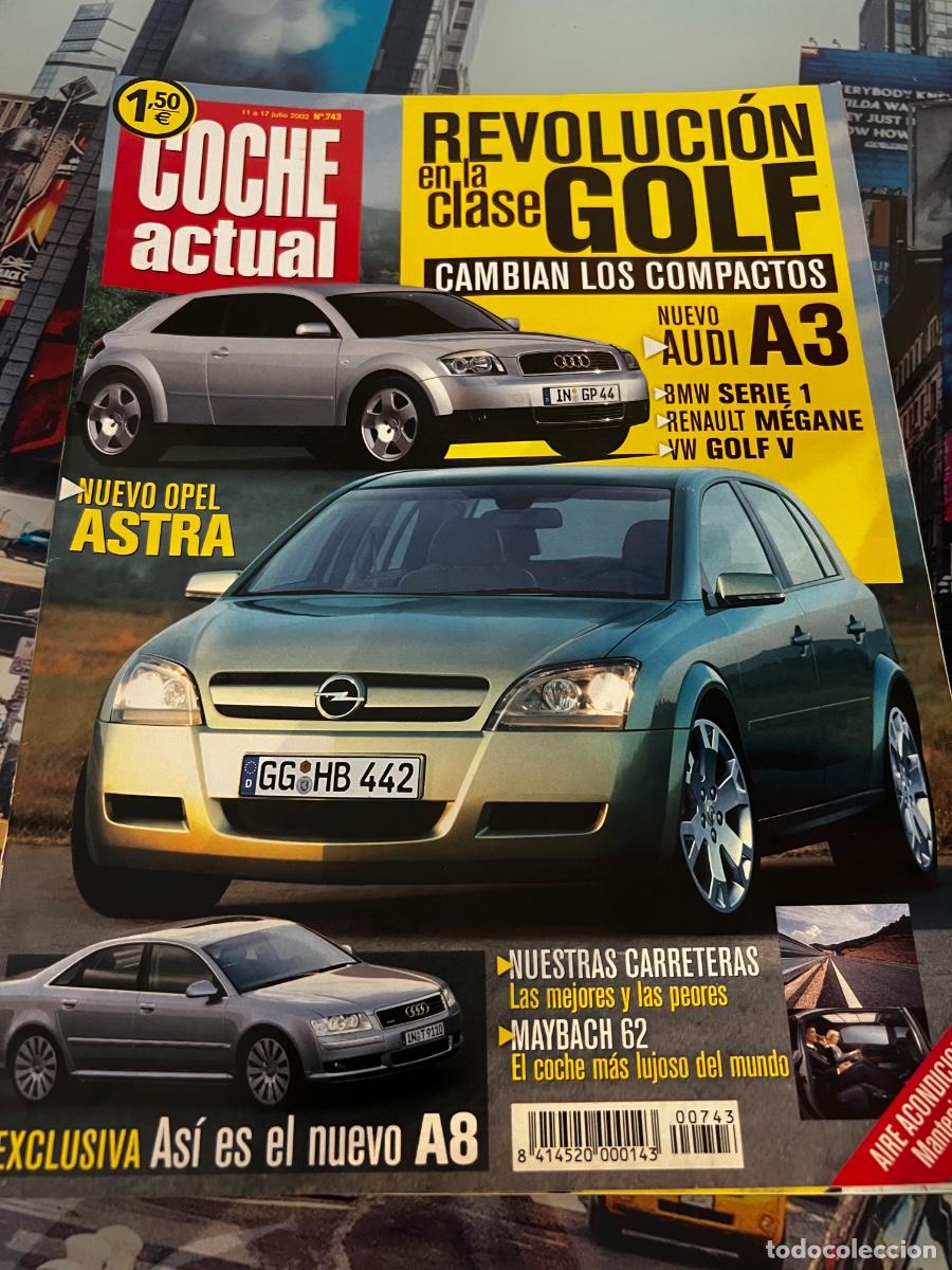 Cars: COCHE ACTUAL. N&deg; 743. JULIO 2002. NUEVO AUDI A3. BMW SERIE 1. RENAULT MEGANE. VW GOLF V.