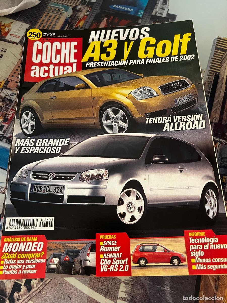Cars: COCHE ACTUAL. N&deg; 703. OCTUBRE 2001. NUEVO A3 y GOLF. SPACE RUNNER. RENAULT CL&Iacute;O SPORT V6-RS 2.0