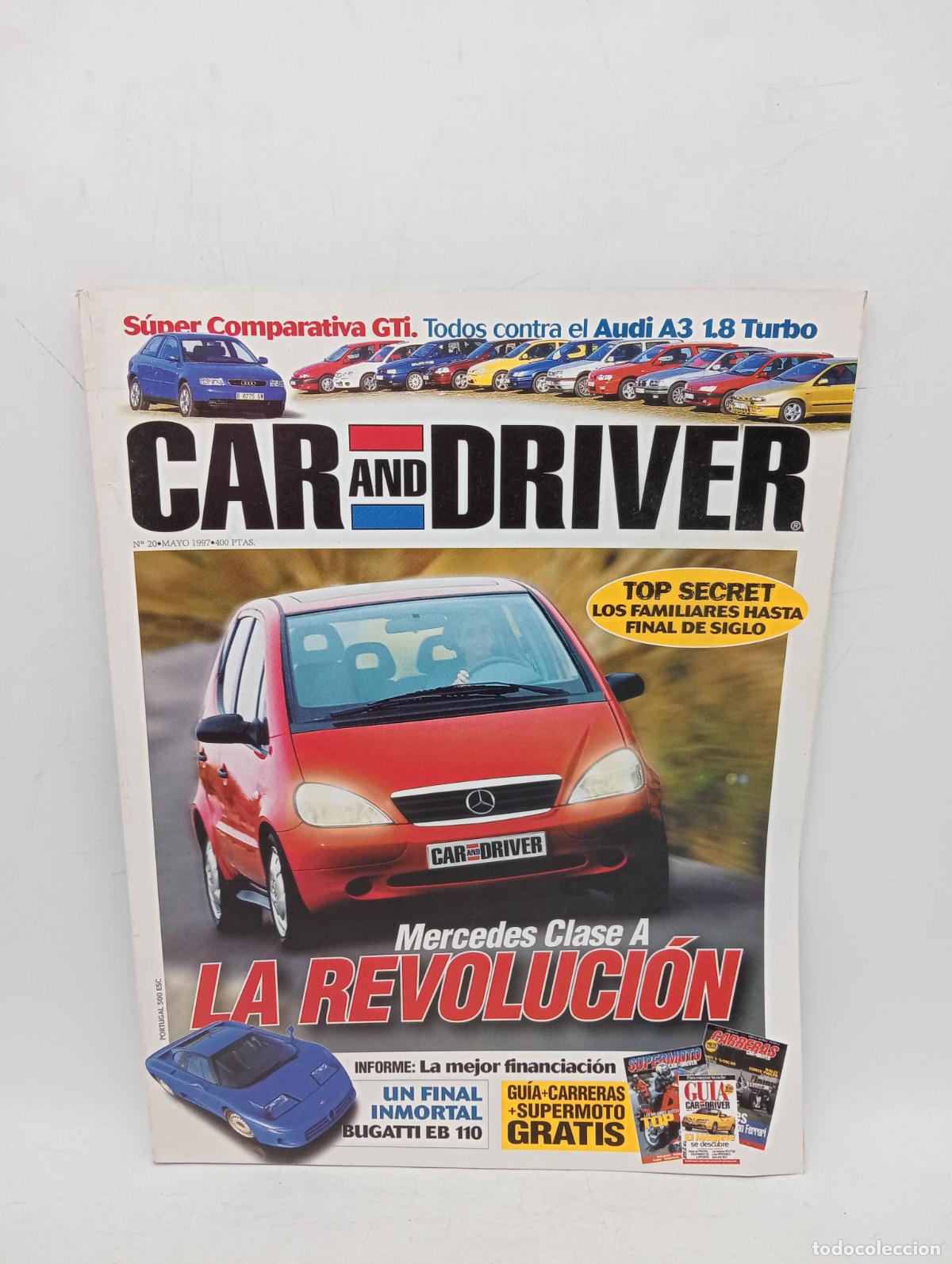 Coches: CAR AND DRIVER. N&ordm; 20. A&Ntilde;O 1997. MERCEDES CLASE A, LA REVOLUCION. BUGATTI EB 110. AUDI A3 1.8. LEER