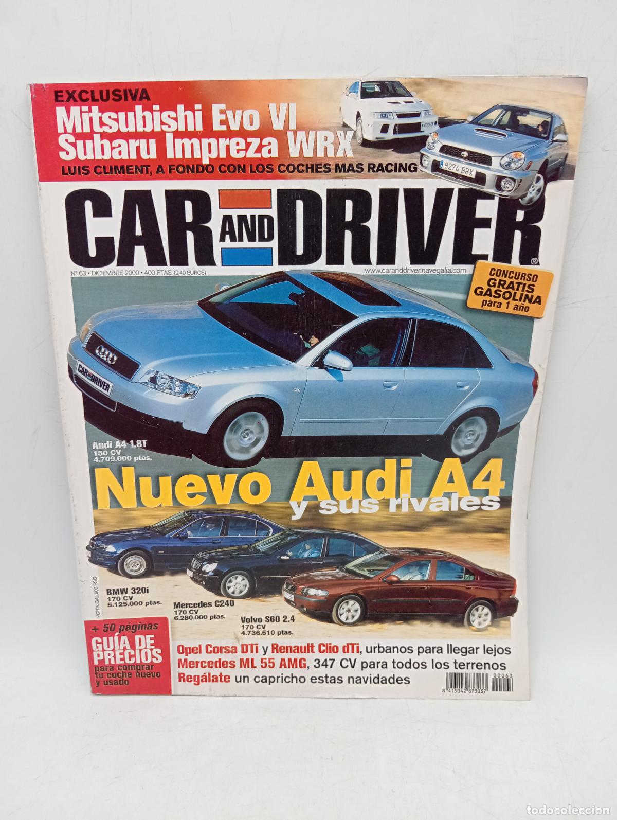 Coches: CAR AND DRIVER. N&ordm; 63. A&Ntilde;O 2000. AUDI A4 Y SUS RIVALES. BMW 320I. VOLVO S60 2.4. OPEL CORSA.... LEER