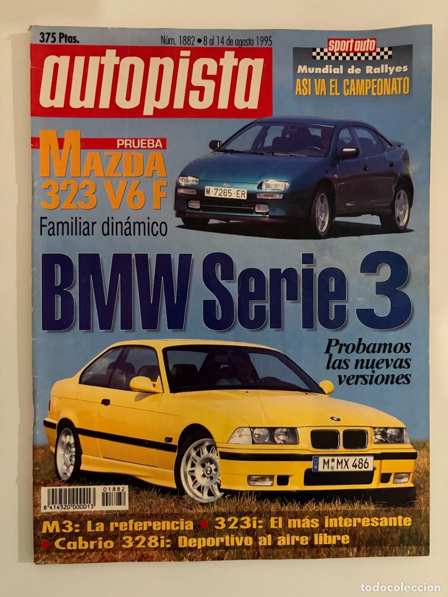 Auto: AUTOPISTA. N&ordm; 1882. AGOSTO 1995. BMW M3. BMW 328I COUP&Eacute;. BMW 328I CABRIO. SERIE 3 DE BMW . LEER