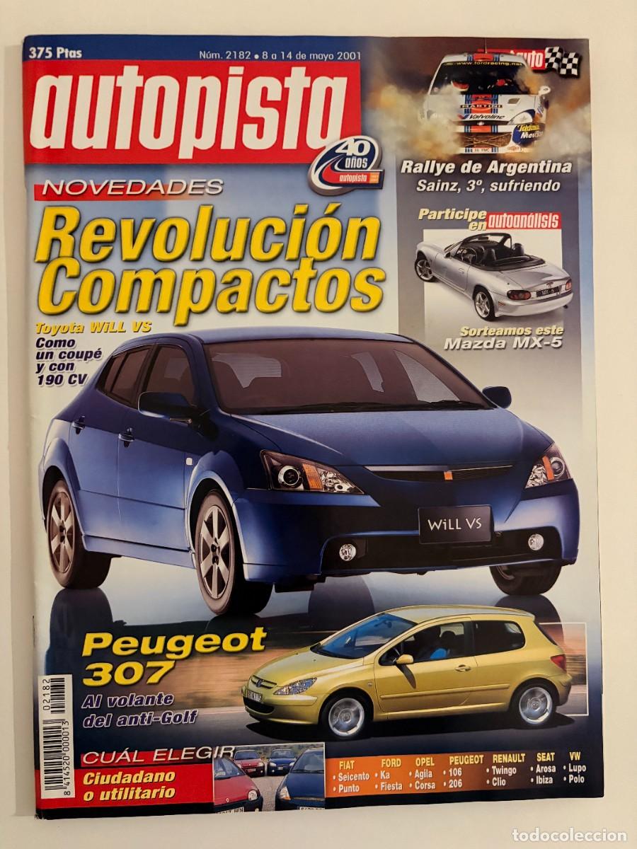 Coches: AUTOPISTA. N&ordm; 2182. MAYO 2001. TOYOTA WILL. PEUGEOT 307. MAZDA MX-5 LEER