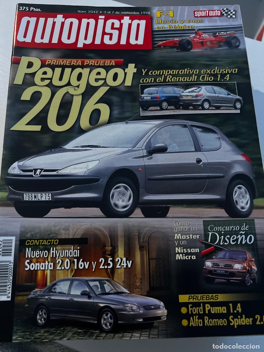 Coches: AUTOPISTA. N&deg; 2042. SEPTIEMBRE 1998. PEUGEOT 206. F-1 LUVIA Y CAOS EN B&Eacute;LGICA. RENAULT CL&Iacute;O 1.4
