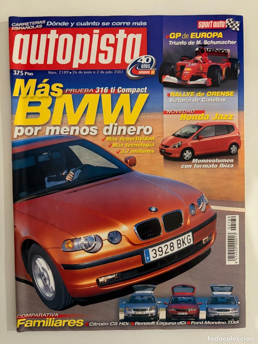 Coches: AUTOPISTA. N&ordm; 2189. JULIO 2001. M&Aacute;S BMW MENOS DINERO. HONDA JAZZ. LEER