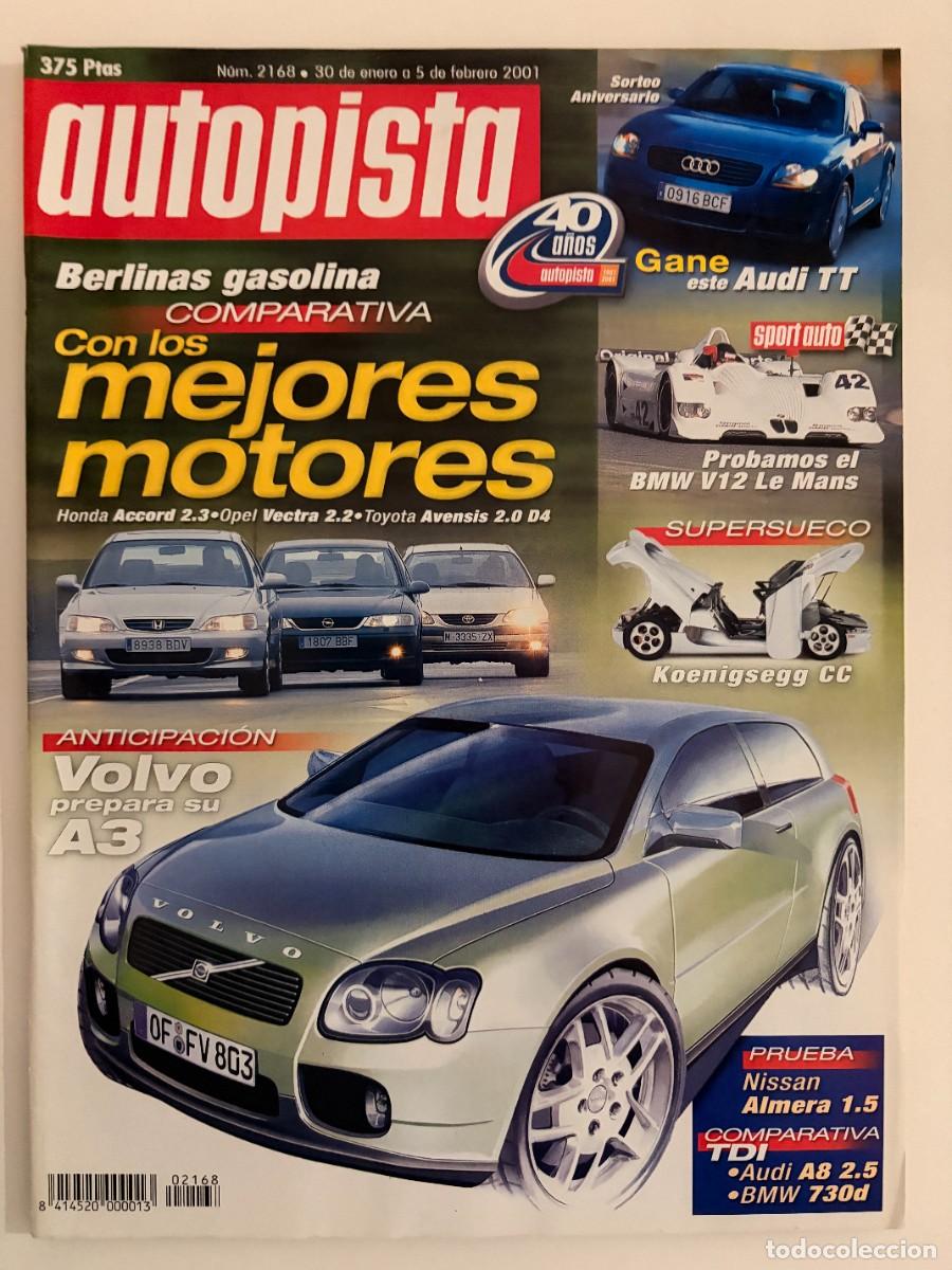 Coches: AUTOPISTA. N&ordm; 2168. FEBRERO 2001. HONDA ACCORD 2.3. OPEL VECTRA 2.2. NISSAN ALMERA 1.5. LEER