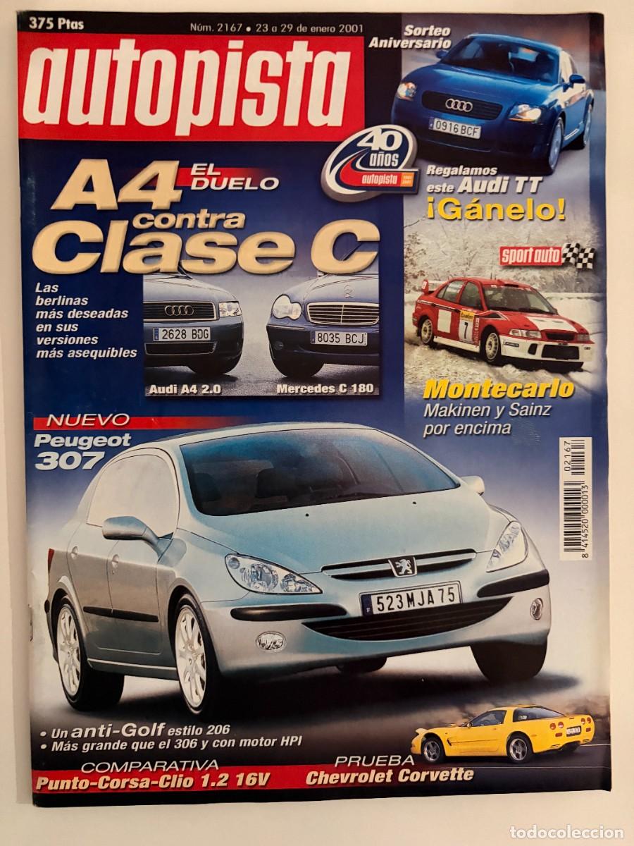 Coches: AUTOPISTA. N&ordm; 2167. ENERO 2001. A4 CONTRA CALSE C. NUEVO PEUGEOT 307. LEER